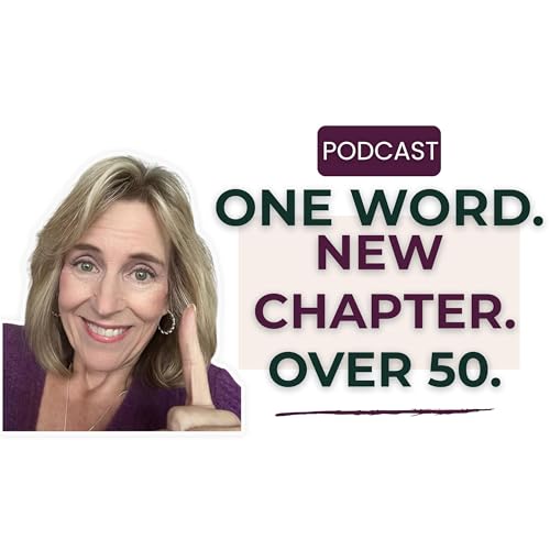 One Word Can Change Your Life at Any Age