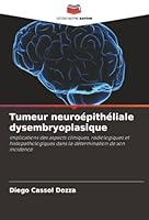 Tumeur neuroépithéliale dysembryoplasique 6202459999 Book Cover