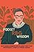 Pocket RBG Wisdom: Ruth Bader Ginsburg Quotes About How To Be Independent, A Mom & A Strong Woman - BK, STRX