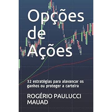Capa do livro Opções de Ações: 32 estratégias para alavancar os ganhos ou proteger a carteira