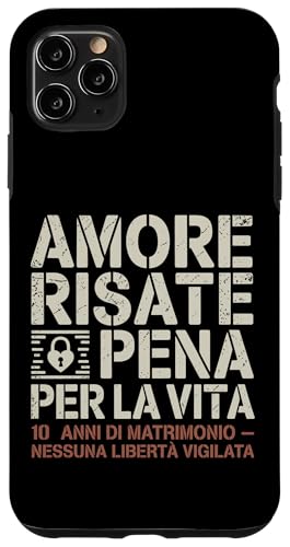 Amore Risate E Pena Per La Vita Regalo 10 Anni Di Matrimonio X}zP[X iPhone 11 Pro Max p