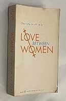 Love Between Women 0060910097 Book Cover