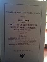 Debate on Articles of Impeachment, Hearings 7/24, 25, 26, 27, 29, & 30, 1974 B001J4T6HE Book Cover