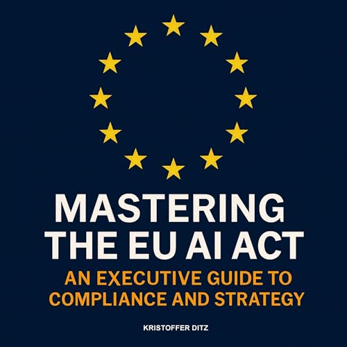 Page de couverture de Mastering the Eu Ai Act