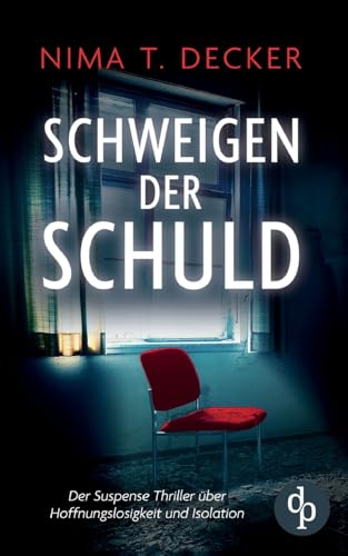 Schweigen der Schuld | Der Suspense Roman über Schuld, Rache und menschliche Abgründe: Ein Sog aus Lügen, Schuld und Gewalt - kannst du die Wahrheit finden?