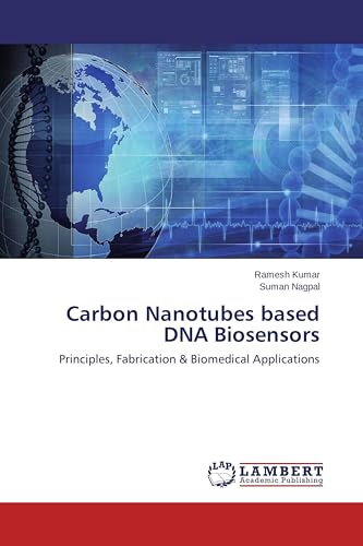 Carbon Nanotubes based DNA Biosensors: Principles, Fabrication & Biomedical Applications