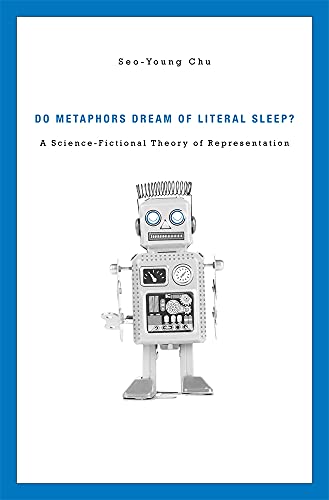Do Metaphors Dream of Literal Sleep? A Science-Fictional Theory of Representation book cover
