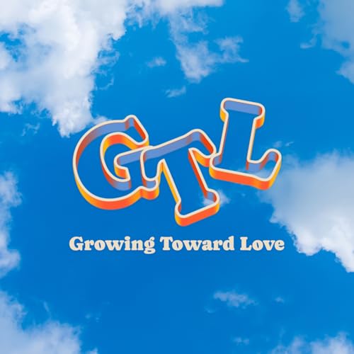 Page de couverture de Growing Toward Love