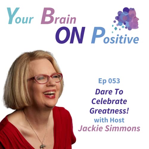 Dare To Celebrate Greatness! - Jackie Simmons cover art