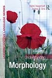 Understanding Morphology: Second Edition