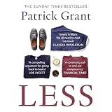 Less: Stop Buying So Much Rubbish: How Having Fewer, Better Things Can Make Us Happier