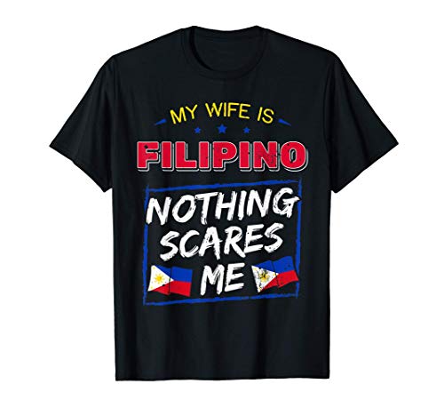 My Wife Is Filipino Republic Of The Philippines Roots Flag T-Shirt