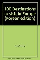 100 Destinations to visit in Europe 8994799087 Book Cover