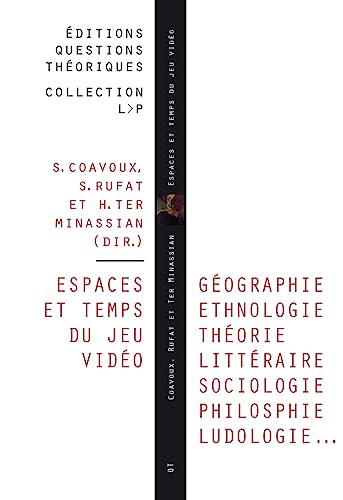 Espaces et temps du jeu vidéo