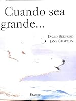 Cuando Sea Grande... 8448810465 Book Cover