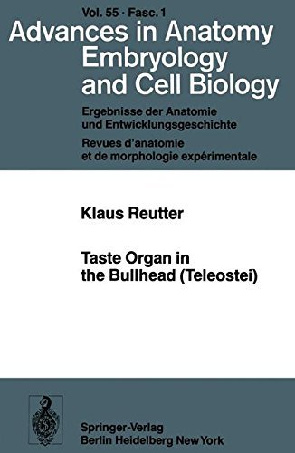 Taste Organ in the Bullhead (Teleostei) (Advances in Anatomy, Embryology and Cell Biology)