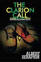 The Clarion Call: My N.Y.S.C. Diary & Other Poems 1514161893 Book Cover