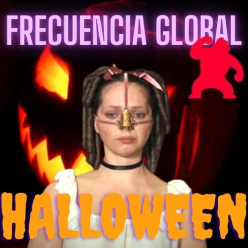 FRECUENCIA GLOBAL: HALLOWEEN + SITGES 2025