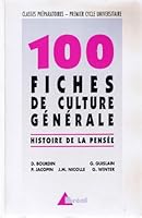 100 Fiches de culture générale : Histoire de la pensée 2853947769 Book Cover