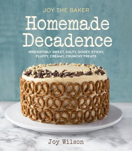 Product Image of the Joy the Baker Homemade Decadence: Irresistibly Sweet, Salty, Gooey, Sticky, Fluffy, Creamy, Crunchy Treats : A Baking Book