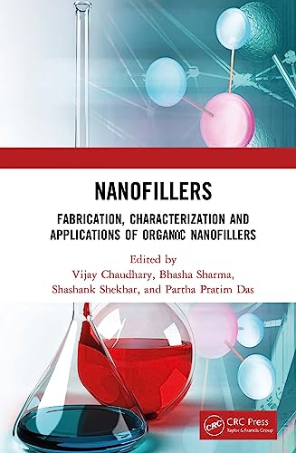 Nanofillers: Fabrication, Characterization and Applications of Organic Nanofillers (English Edition) - Das, Partha Pratim