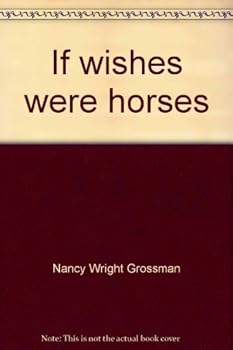 If wishes were horses (A Dutch Mill Stable story) - Book  of the Dutch Mill Stable