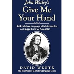 John Wesley's Give Me Your Hand Audiolibro Por David Wentz arte de portada