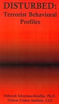 Paperback Disturbed: Terrorist Behavioral Profiles Book