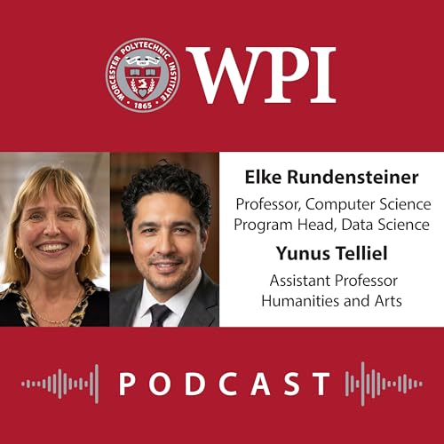 E27: AI at WPI | Elke Rundensteiner and Yunus Telliel