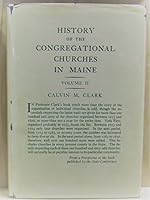 History of the Congregational Churches in Maine Volume II History of Individual Churches 1600-1826 B00KXHNM9Q Book Cover