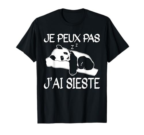 Je Peux Pas J'Ai Sieste La Flemme Cadeau Drôle Panda T-Shirt