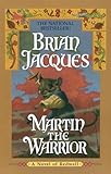 Martin the Warrior: A Novel of Redwall