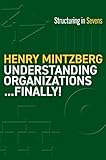  Understanding Organizations...Finally!: Structure in Sevens