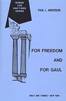 For Freedom and for Gaul 0819601020 Book Cover