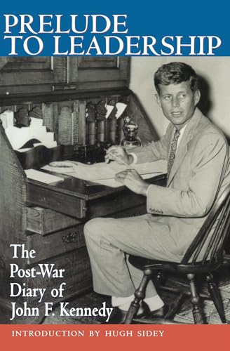 Portada de Prelude to Leadership: The Post-War Diary of John F. Kennedy