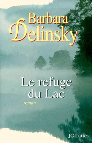 Le refuge du Lac [French] 2709621282 Book Cover