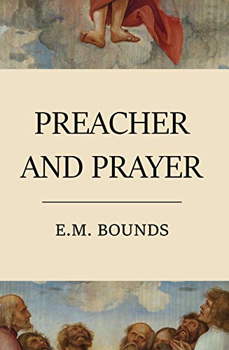 Preacher and Prayer