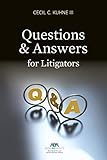 Questions and Answers for Litigators