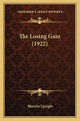 The Losing Gain (1922)