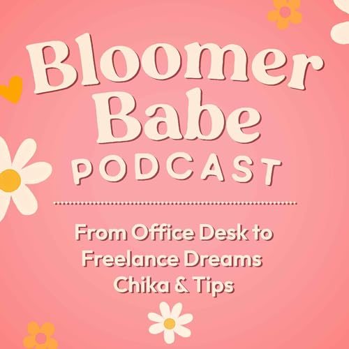 Episode 49: From Office Desk to Freelance Dreams 👩🏻&zwj;💻✨ Chika & Tips 🌸 cover art