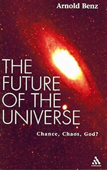 Paperback The Future of the Universe: Chance, Chaos, God? Book