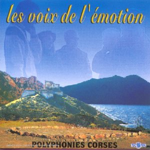 Polyphonies Corse: Les Voix De L'Emotion [Audio CD]