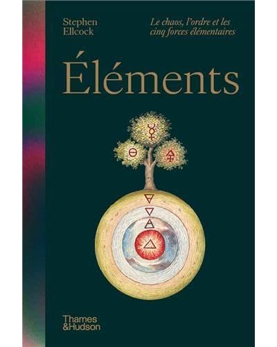 Éléments. Le chaos l'ordre essai scientifique forces élémentaires cosmologie
