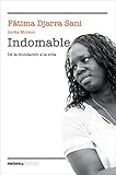 Indomable: De la mutilación a la vida (REALIDAD)