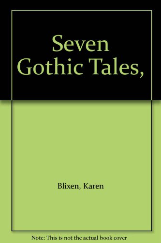 Seven Gothic Tales, 0394600541 Book Cover