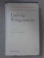 Philosophical Investigations Wittgenstein，Ludwig Philosophical Investigations: Wittgenstein, Ludwig