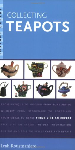 Instant Expert: Collecting Teapots