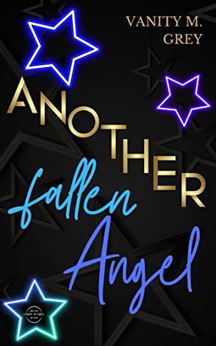 Another fallen Angel: Eine Second Chance-Rockstar-Romance von [Vanity M. Grey]