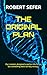 The Original Plan: Our creators designed a perfect life for us, but something went terribly wrong...