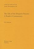 The Tale of the Eloquent Peasant: A Reader's Commentary (Lingua Aegyptia Studia Monographica)